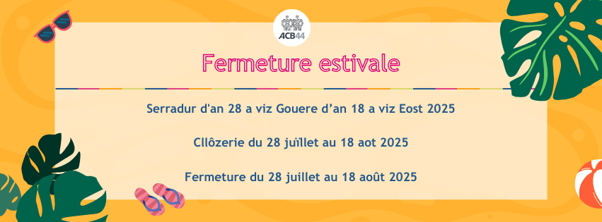 fermeture estivale 2025